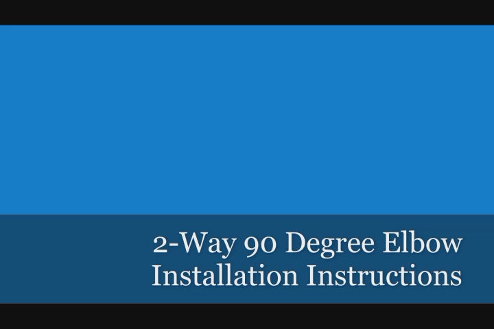 90 deg elbow installation instructions